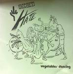 Secret Hate : Vegetables Dancing
